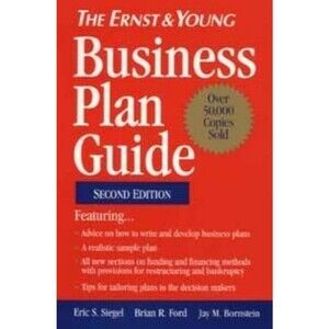 The Ernst and Young Business Guide Ser.: The Ernst and Young Business Plan Guide